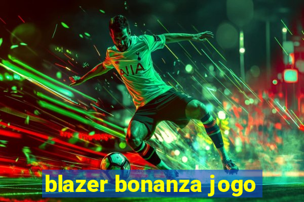 blazer bonanza jogo